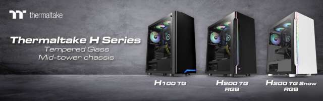 رونمایی Thermaltake از سه کیس H100 TG، H200 TG RGB و H200 TG Snow RGB